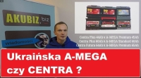 Ukraińskie akumulatory A-MEGA czy akumulator CENTRA